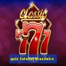 quiz futebol brasileiro